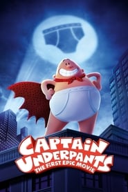  زیرشلواری: اولین فیلم حماسی   Captain Underpants: The First Epic Movie