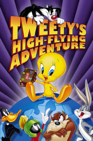 ماجراجویی بلندپروازانه توئیتی   Tweety's High Flying Adventure