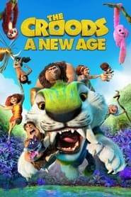 غارنشینان  ۲: عصر جدید   The Croods 2: A New Age