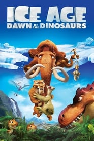 عصر یخبندان ۳: ظهور دایناسورها    Ice Age: Dawn of the Dinosaurs
