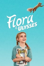 فلورا و اولیس   Flora & Ulysses