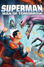 سوپرمن: مرد فردا   Superman: Man of Tomorrow