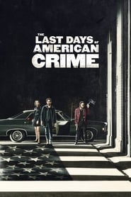 آخرین روزهای جنایت آمریکا   The Last Days of American Crime